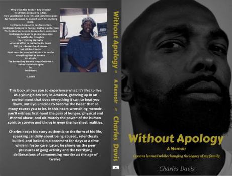 Paperback Without Apology: Lessons learned while changing the legacy of my family. Book