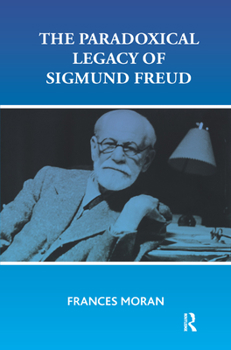 Hardcover The Paradoxical Legacy of Sigmund Freud Book