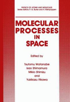 Paperback Molecular Processes in Space Book