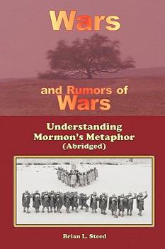 Paperback Wars and Rumors of Wars: Understanding Mormon's Metaphor (Abridged) Book