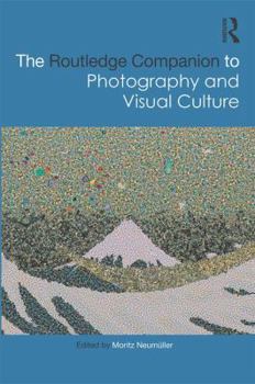 Hardcover The Routledge Companion to Photography and Visual Culture Book