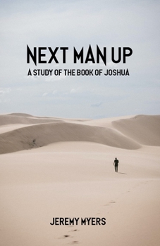 Paperback Next Man Up: A Study of the Book of Joshua Book