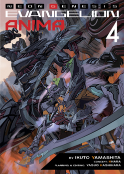 Neon Genesis Evangelion: ANIMA (Light Novel) Vol. 4 - Book #4 of the Neon Genesis Evangelion: ANIMA Light Novel