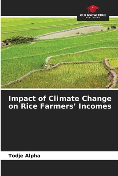 Paperback Impact of Climate Change on Rice Farmers' Incomes Book