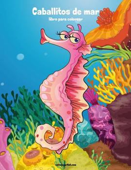 Paperback Caballitos de mar libro para colorear 1 [Spanish] Book