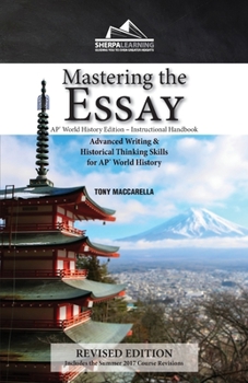 Mastering the Essay - AP* World History Edition, Instructional Handbook