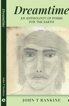 Dreamtime: An Anthology of Poems for the Earth