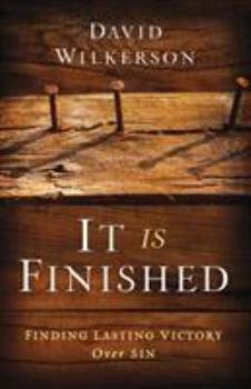 Paperback It Is Finished: Finding Lasting Victory Over Sin Book