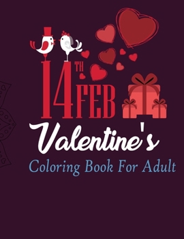Valentine Coloring For Adult: Vintage Adult Coloring Book Of Love And Romance