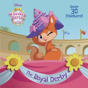 The Royal Derby (Disney Palace Pets: Whisker Haven Tales) - Book  of the Palace Pets