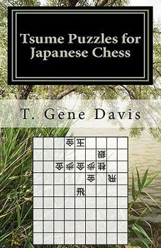 Paperback Tsume Puzzles for Japanese Chess: Introduction to Shogi Mating Riddles Book