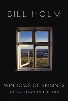 Hardcover The Windows of Brimnes: An American in Iceland Book
