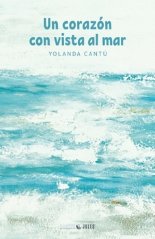 Paperback Un corazón con vista al mar (Spanish Edition) [Spanish] Book