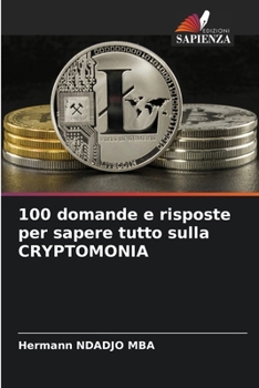 Paperback 100 domande e risposte per sapere tutto sulla CRYPTOMONIA [Italian] Book