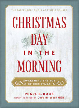 Hardcover Christmas Day in the Morning: Awakening the Joy of Christmas Book