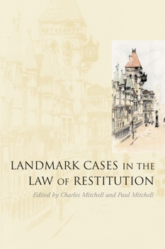 Hardcover Landmark Cases in the Law of Restitution Book