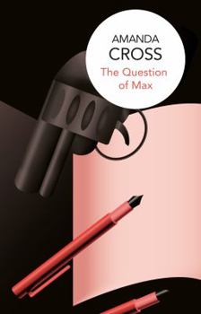 The Question of Max - Book #5 of the Kate Fansler Mystery