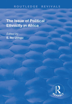 Paperback The Issue of Political Ethnicity in Africa Book