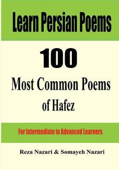 Paperback Learn Persian Poems: 100 Most Common Poems of Hafez: For Intermediate to Advanced Learners [Persian] Book