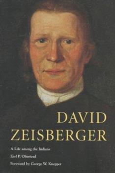 Hardcover David Zeisberger: A Life Among the Indians Book