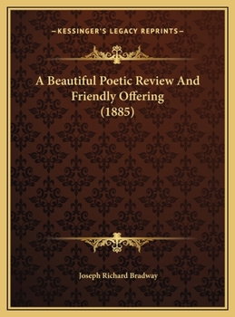 Hardcover A Beautiful Poetic Review And Friendly Offering (1885) Book