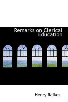 Hardcover Remarks on Clerical Education Book