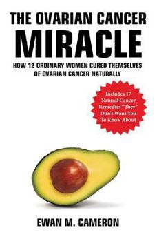 Hardcover The Ovarian Cancer "Miracle" Book