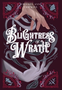 A Blightress of Wrath (A Conduit of Light)