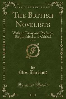 The British novelists. With an essay and prefaces, biographical and critical Volume 21