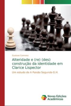 Paperback Alteridade e (re) (des) construção da identidade em Clarice Lispector [Portuguese] Book