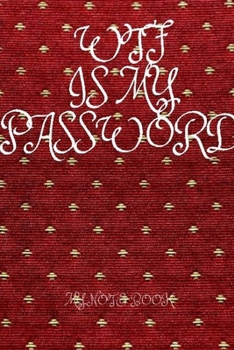 WTF Is My Password : journal as a gift for your  friends
