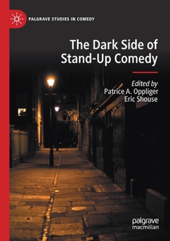 Paperback The Dark Side of Stand-Up Comedy Book