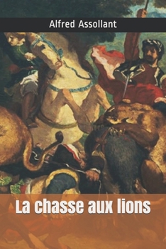 Paperback La chasse aux lions [French] Book