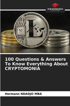 Paperback 100 Questions & Answers To Know Everything About CRYPTOMONIA Book