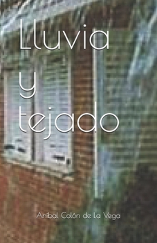 Paperback Lluvia y tejado [Spanish] Book