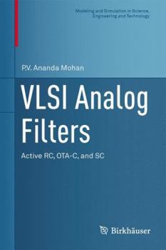 Hardcover VLSI Analog Filters: Active Rc, Ota-C, and SC Book