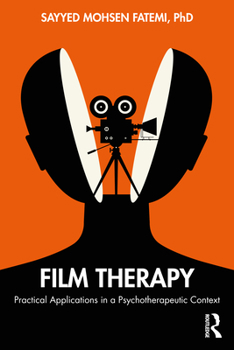 Paperback Film Therapy: Practical Applications in a Psychotherapeutic Context Book