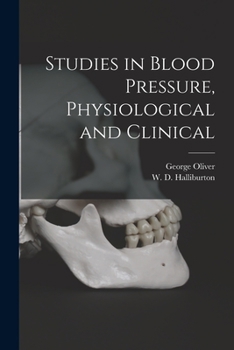 Paperback Studies in Blood Pressure, Physiological and Clinical [microform] Book