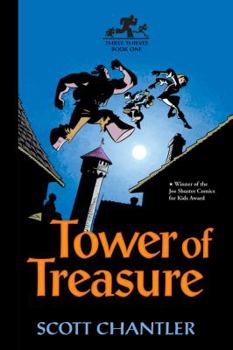 Three Thieves (Book One): Tower of Treasure - Book #1 of the Three Thieves