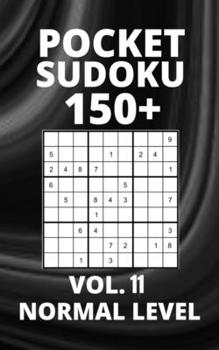 Paperback Pocket Sudoku 150+ Puzzles: Normal Level with Solutions - Vol. 11 Book