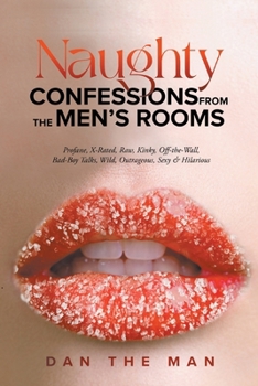 Paperback Naughty Confessions From The Men's Room Book
