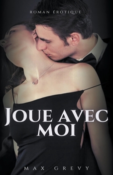 Paperback Joue avec moi [French] Book