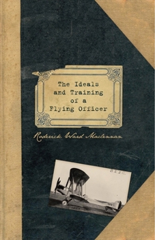 Hardcover The Ideals and Training of a Flying Officer Book
