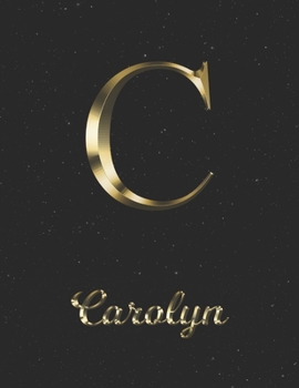 Paperback Carolyn: 1 Year Daily Planner (12 Months) - Yellow Gold Effect Letter C Initial First Name - 2020 - 2021 - 365 Pages for Planni Book