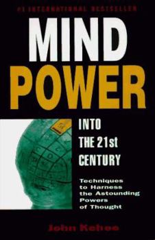Paperback Mind Power Into the 21st Century: Techniques to Harness the Astounding Powers of Thought Book