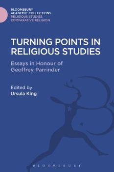 Hardcover Turning Points in Religious Studies: Essays in Honour of Geoffrey Parrinder Book