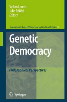 Hardcover Genetic Democracy: Philosophical Perspectives Book