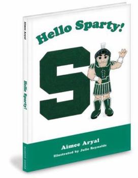 Hardcover Hello Sparty! Book