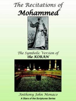 Paperback The Recitations of Mohammed: The Symbolic Version of the KORAN Book