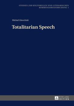 Hardcover Totalitarian Speech Book